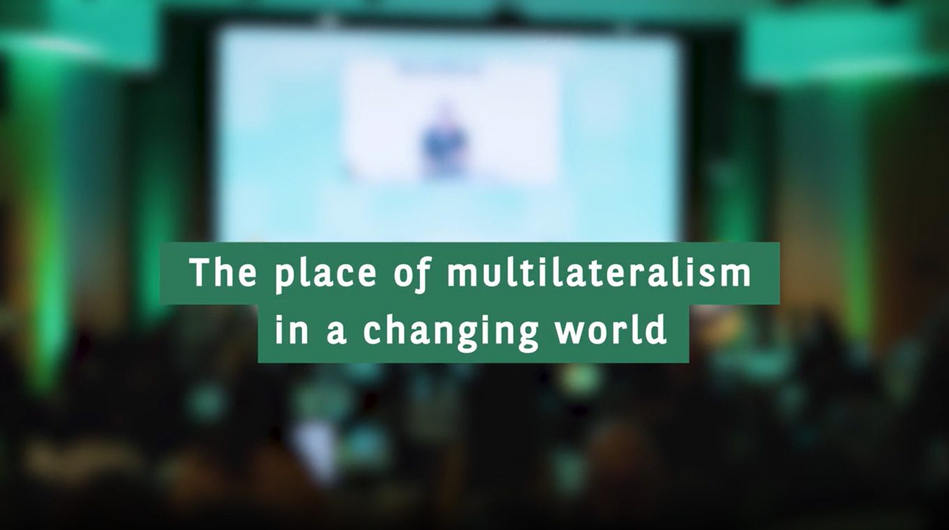 The place of multilateralism in a changing world